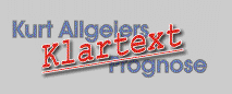 Allgeiers Klartext Prognose